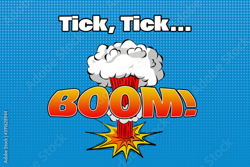 Tick Tick...Boom Comic Explosion fun