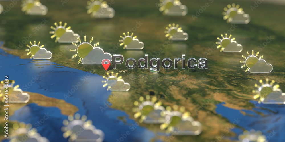 Partly cloudy weather icons near Podgorica city on the map, weather forecast related 3D rendering Partly cloudy weather icons near Podgorica city on the map, weather forecast related 3D rendering