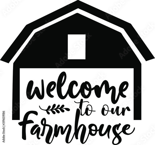 welcome to our farmhouse vector