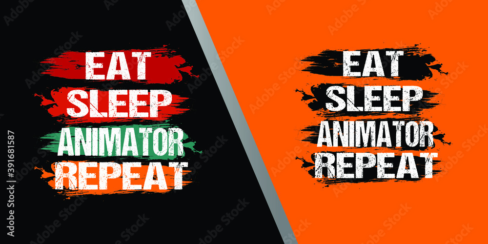 Fototapeta premium eat sleep Animator repeat.vintage t-shirt design