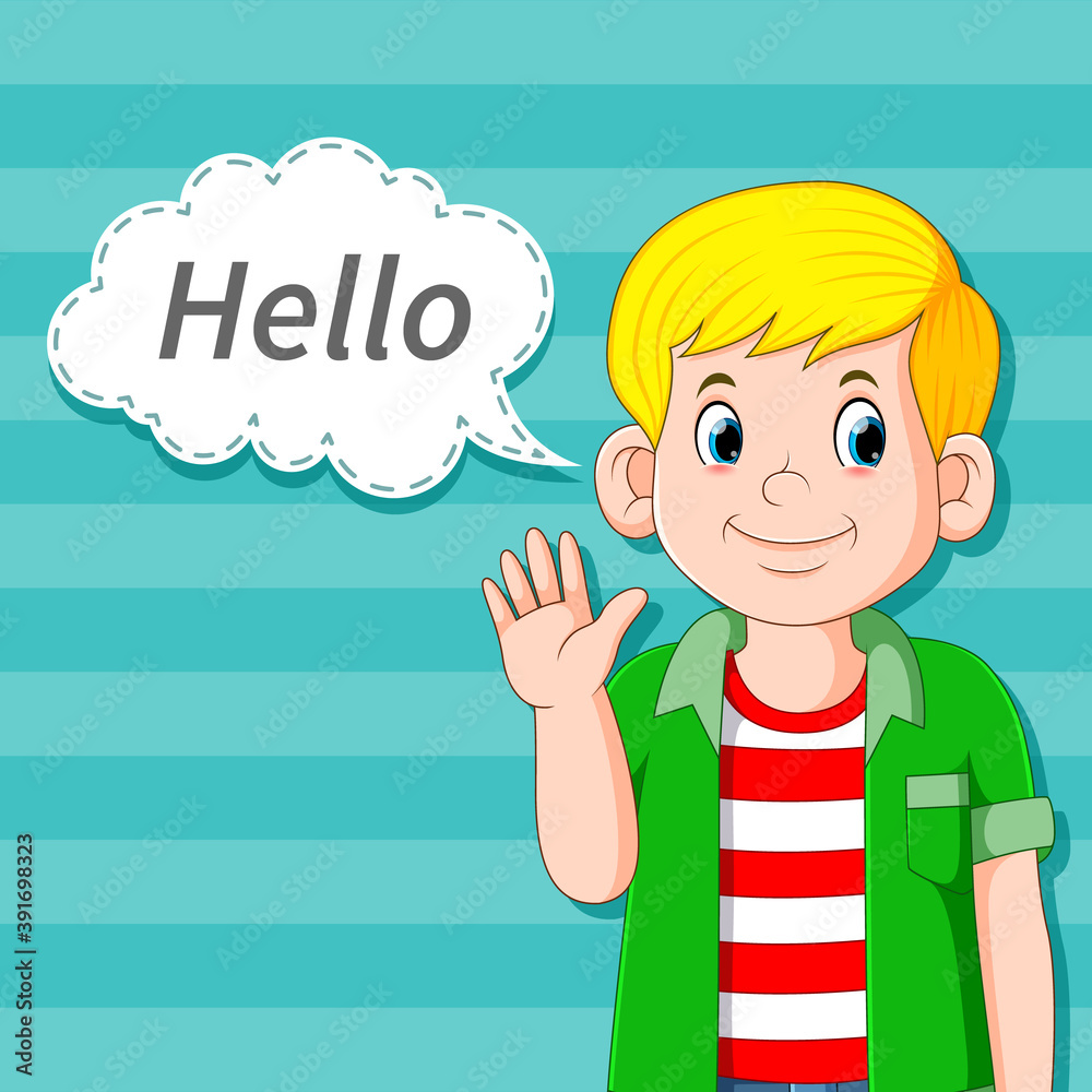 The handsome boy saying hello in the comic bubble speech The handsome boy saying hello in the comic bubble speech