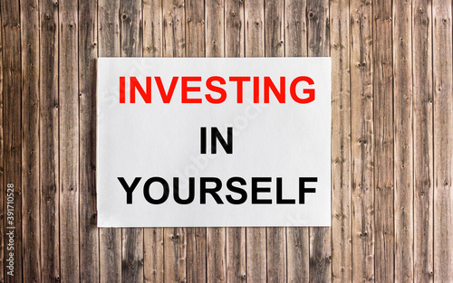 Invest in yourself. Business motivation and personal branding concept.