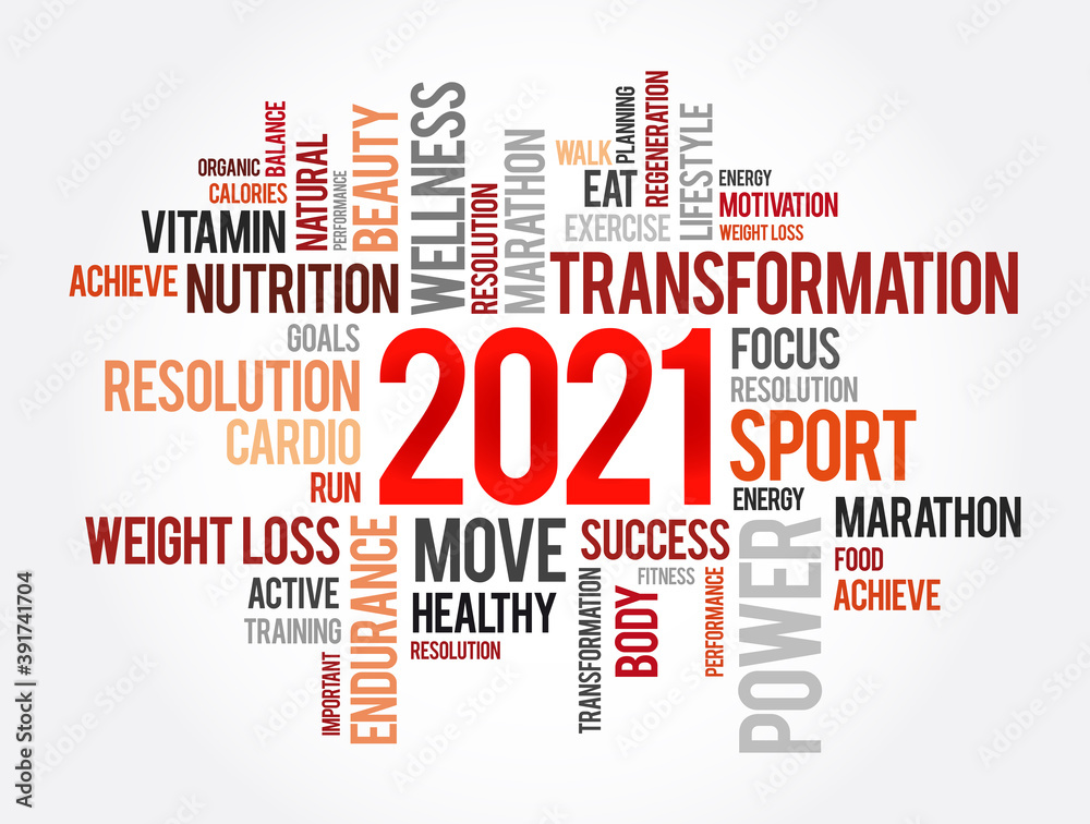 2021 health and sport goals word cloud, motivation concept background 2021 health and sport goals word cloud, motivation concept background