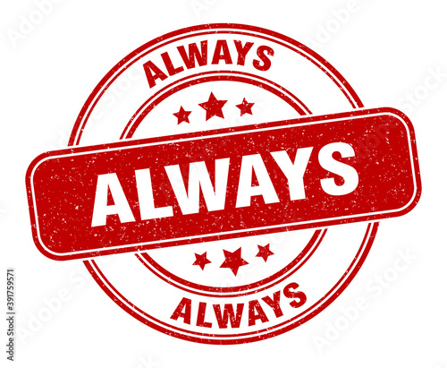 always stamp. always label. round grunge sign