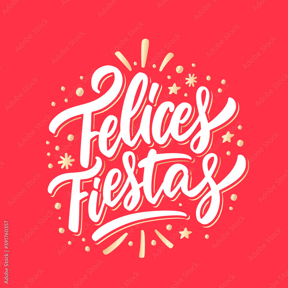Felices Fiestas. Merry Christmas vector lettering greeting card.