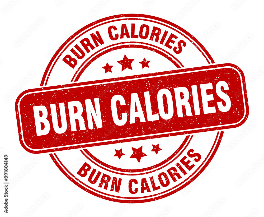 burn calories stamp. burn calories label. round grunge sign burn calories stamp. burn calories label. round grunge sign