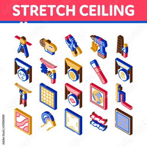 Stretch Ceiling Tile Icons Set Vector. Isometric Ceiling Material And Photo Layer, Laser And Heating Equipment, Screwdriver And Ladder Illustrations