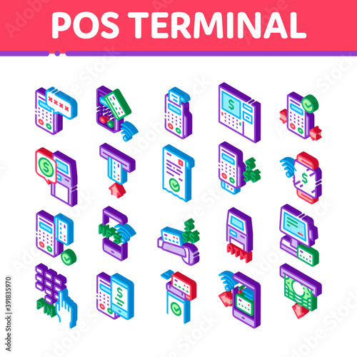 Pos Terminal Device Icons Set Vector. Isometric Bank Terminal And Atm, Smartphone Nfc Pay System Application And Watch Pin Code And Money Illustrations