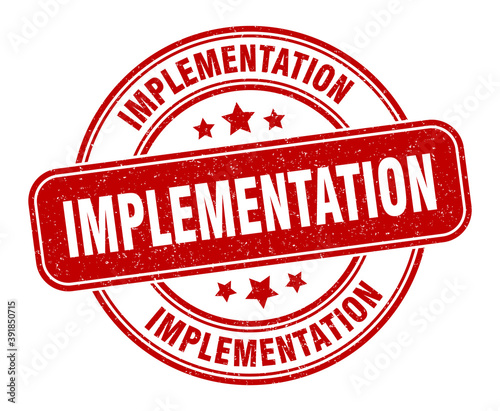 implementation stamp. implementation label. round grunge sign