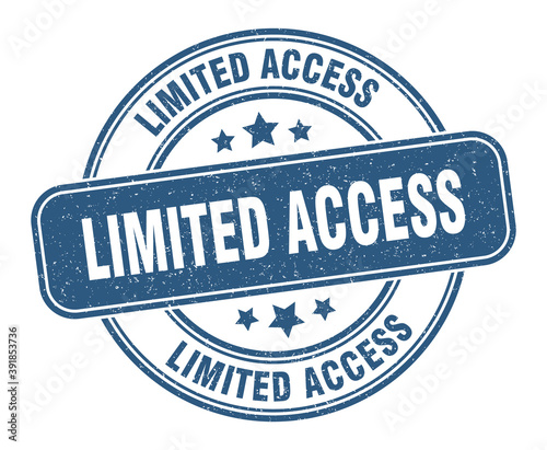 limited access stamp. limited access label. round grunge sign
