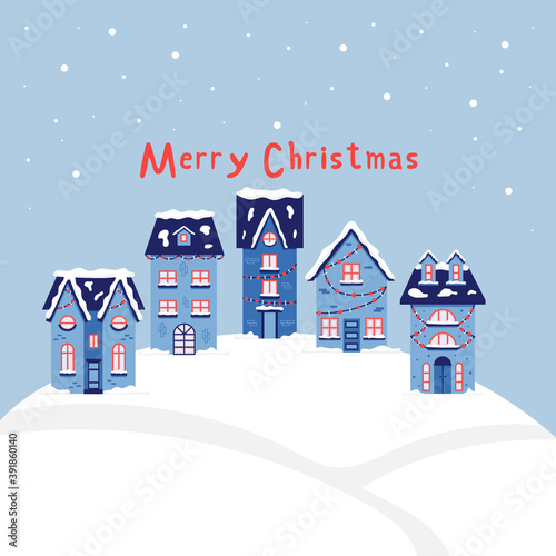 Christmas snowy houses merry Christmas. New year greeting card.   Vector illustration in blue shades