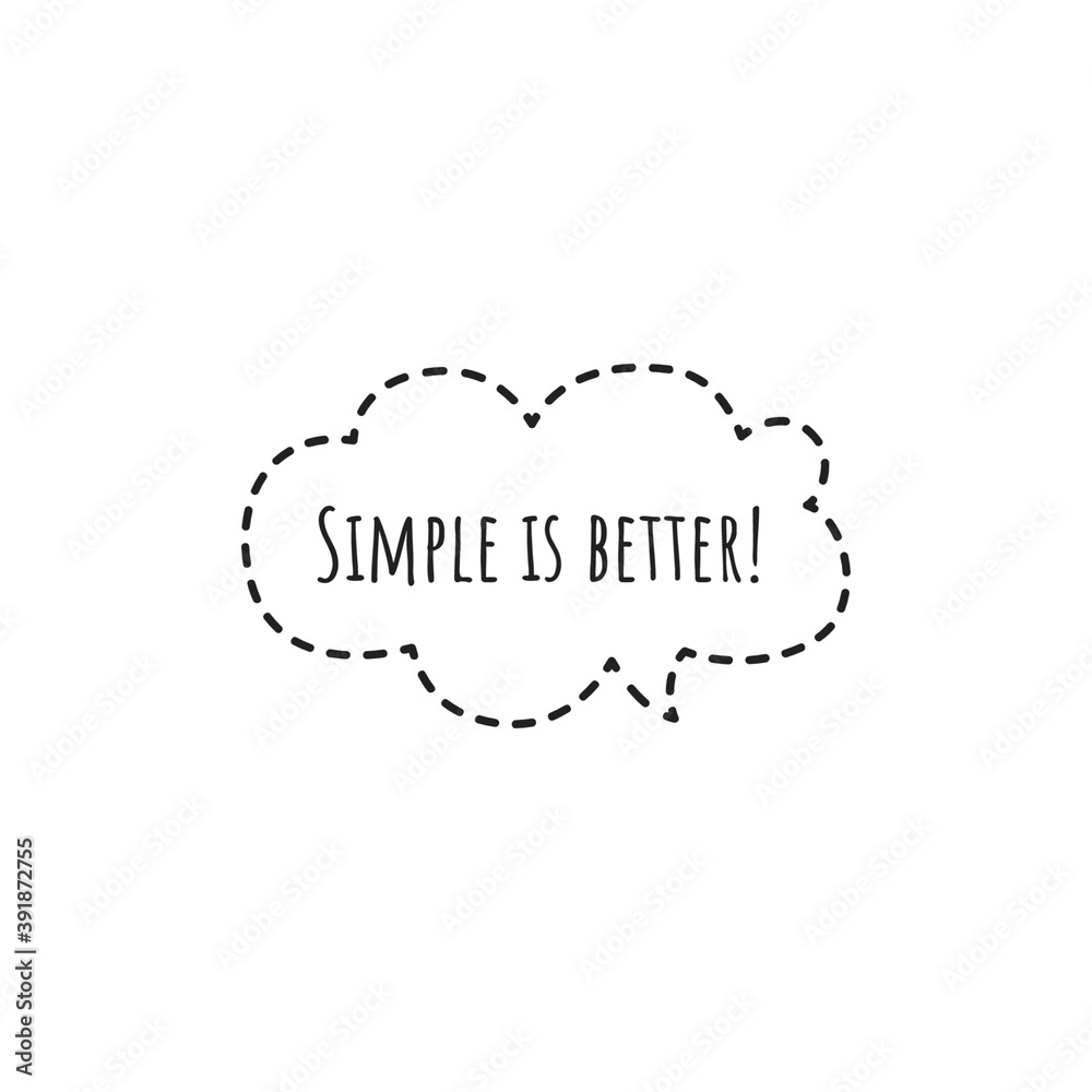 ''Simple is better'' Lettering Illustration ''Simple is better'' Lettering Illustration