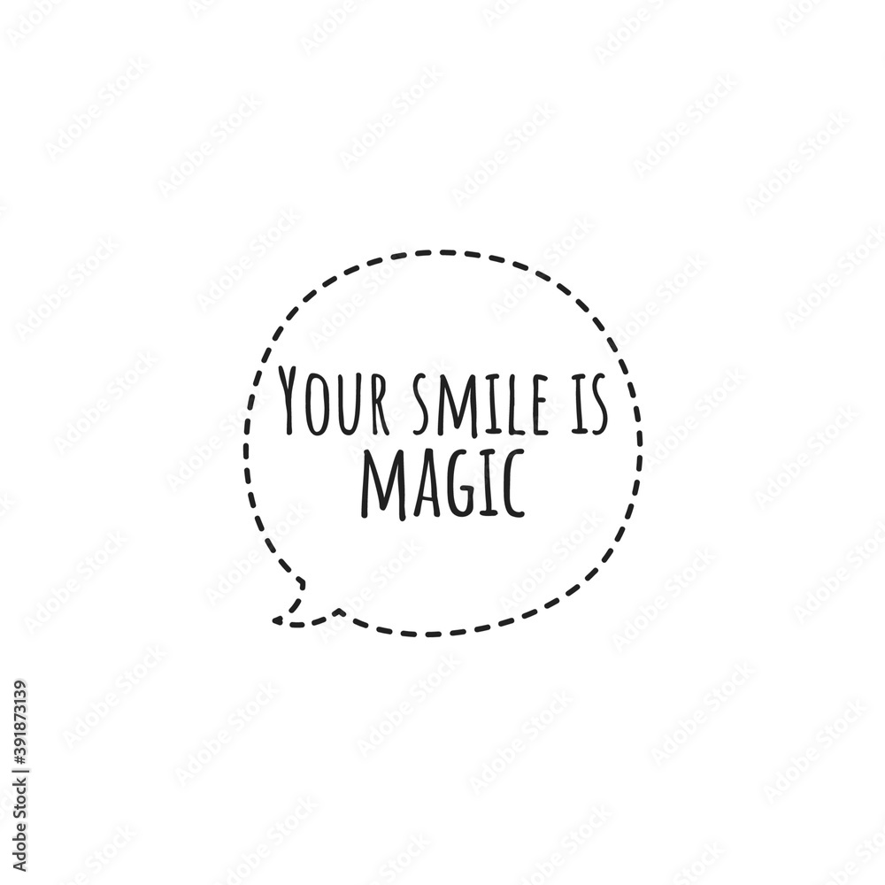 ''Your smile is magic'' Lettering Illustration ''Your smile is magic'' Lettering Illustration