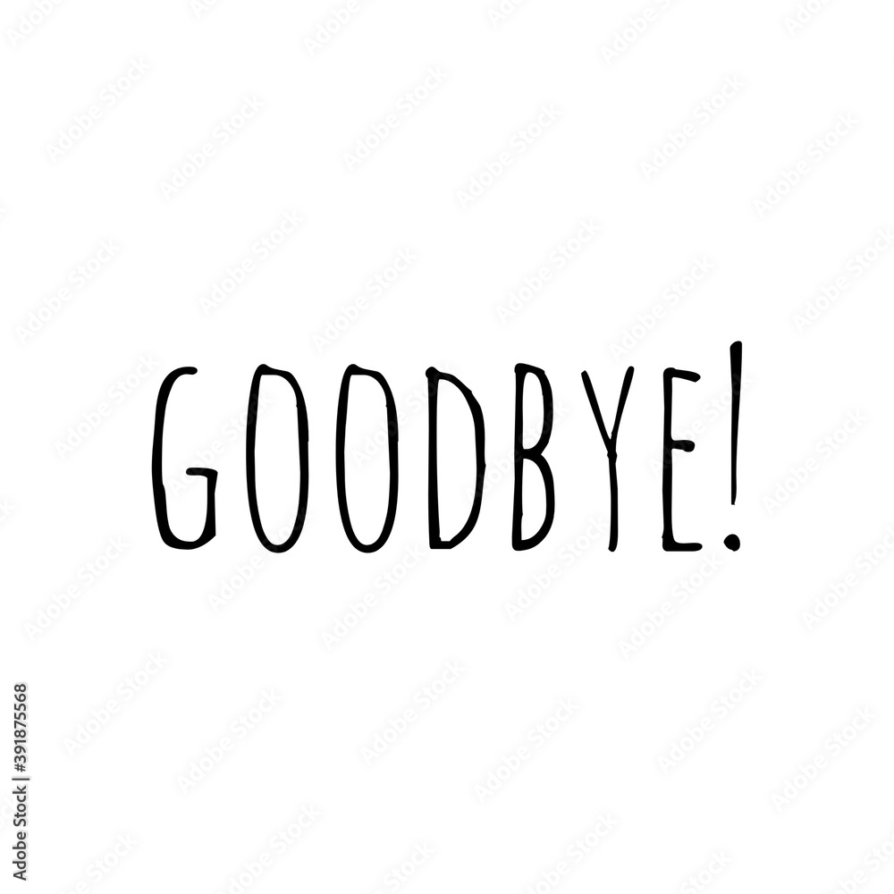 ''Goodbye'' Word Lettering Illustration ''Goodbye'' Word Lettering Illustration
