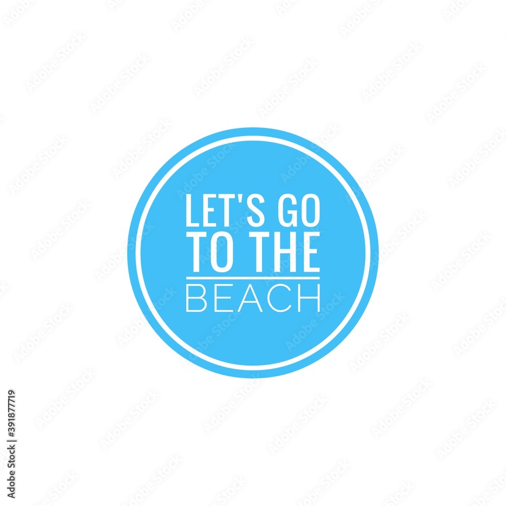 ''Let's go to the beach'' Word Lettering Design ''Let's go to the beach'' Word Lettering Design