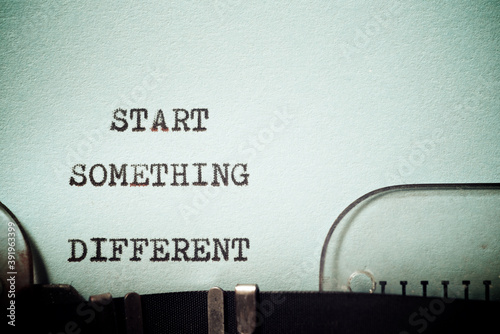 Start something different phrase