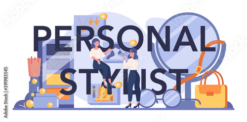Personal stylist typographic header. Modern, creative job, professional