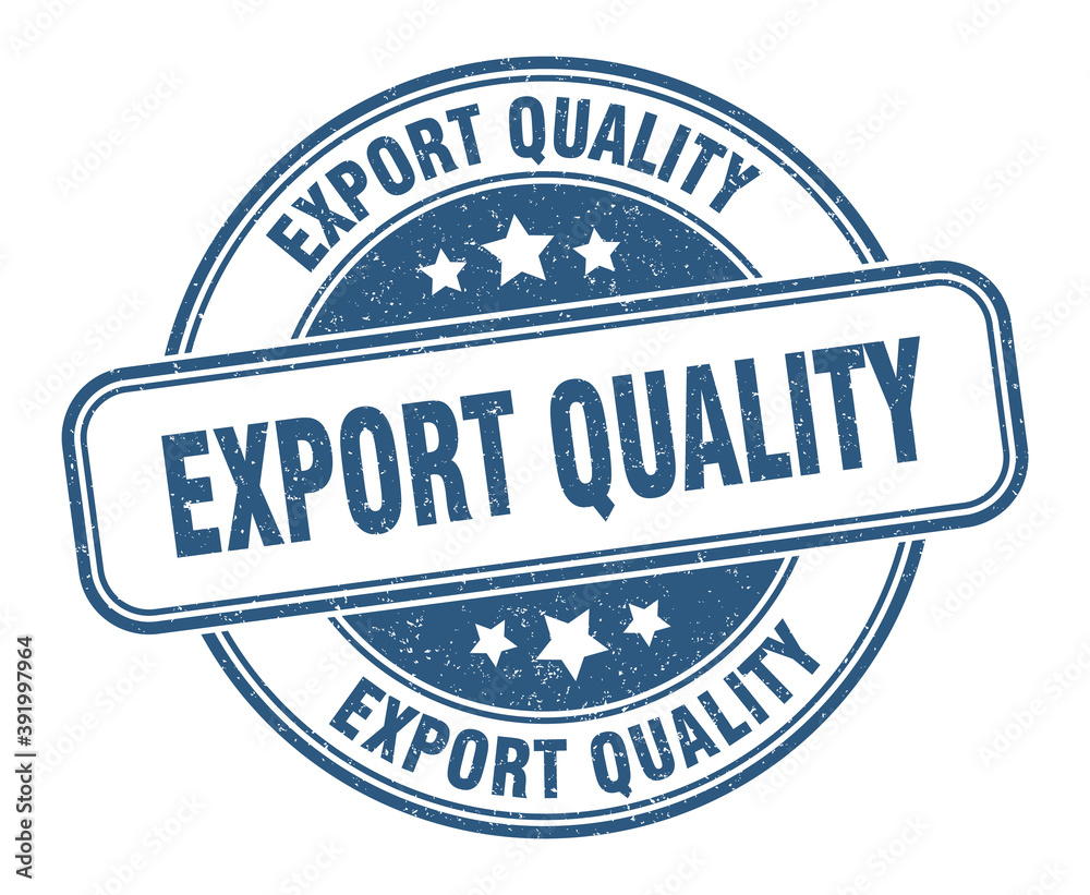 Fototapeta premium export quality stamp. export quality label. round grunge sign