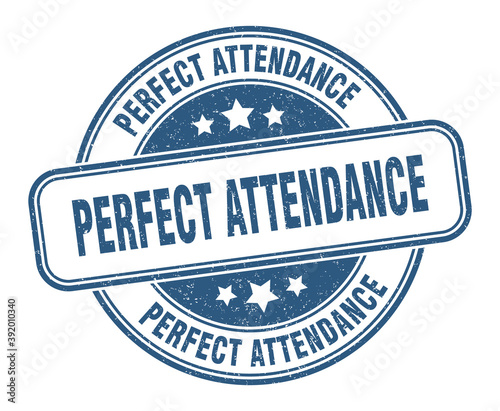 perfect attendance stamp. perfect attendance label. round grunge sign