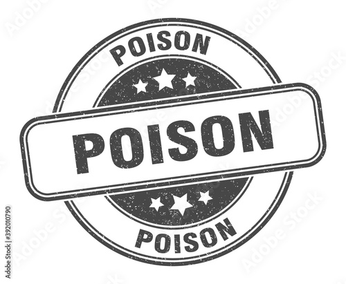poison stamp. poison label. round grunge sign