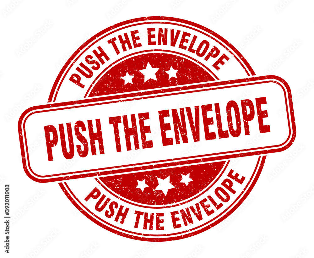 push the envelope stamp. push the envelope label. round grunge sign push the envelope stamp. push the envelope label. round grunge sign