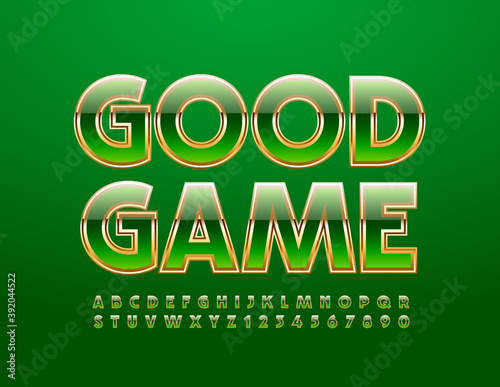 Vector luxury sign Good Game. Glossy chic Alphabet letters and Numbers set. Elegant Green and Gold Font