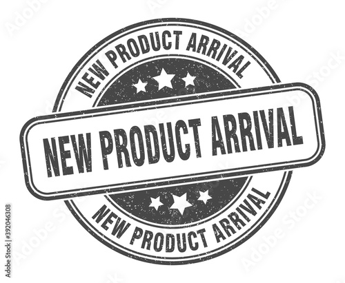 new product arrival stamp. new product arrival label. round grunge sign