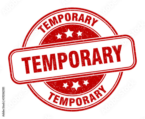 temporary stamp. temporary label. round grunge sign