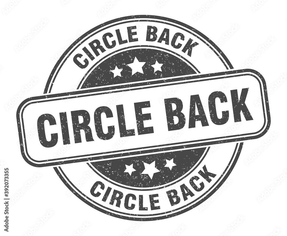 Obraz premium circle back stamp. circle back label. round grunge sign