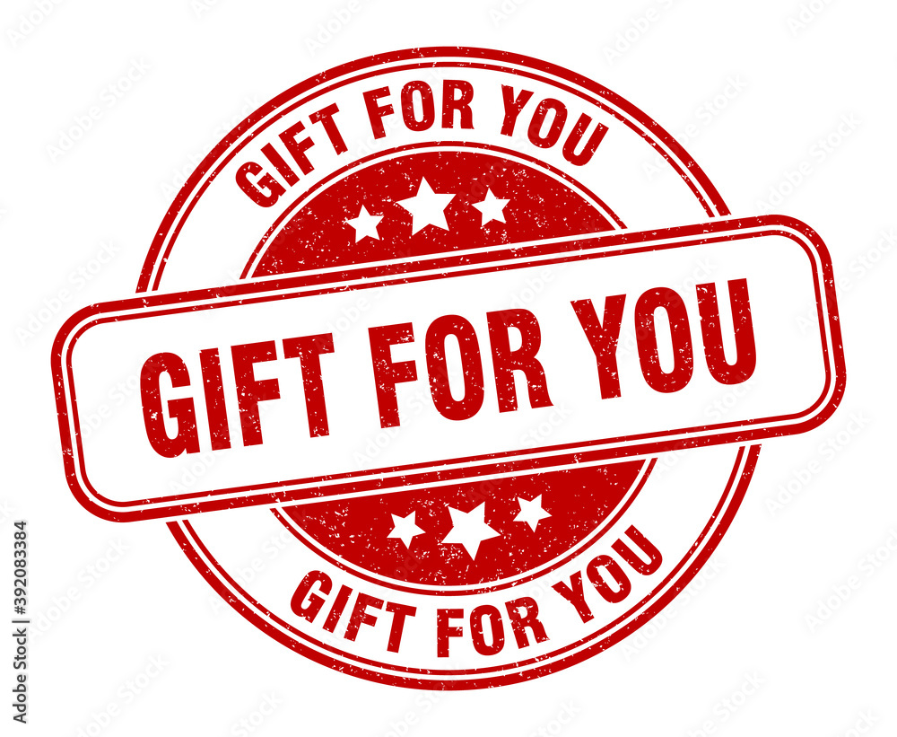 gift for you stamp. gift for you label. round grunge sign gift for you stamp. gift for you label. round grunge sign