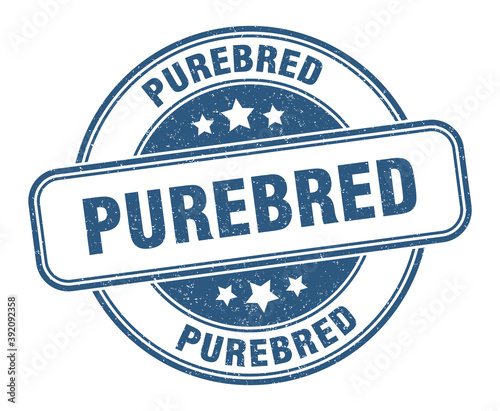 purebred stamp. purebred label. round grunge sign