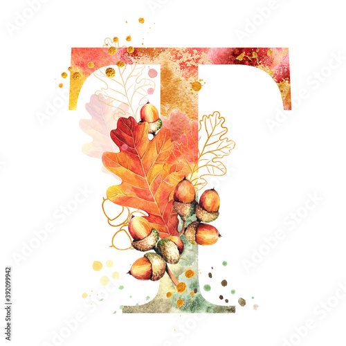 Fall Watercolor Letter T. Watercolor Autumn Alphabet. Monogram T with autumn oak leaves & acorns. Golden silhouettes, colorful spots. Perfect for wedding invites decoration, baby shower, birthdays etc