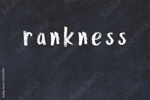 Black chalkboard with inscription rankness on in photo