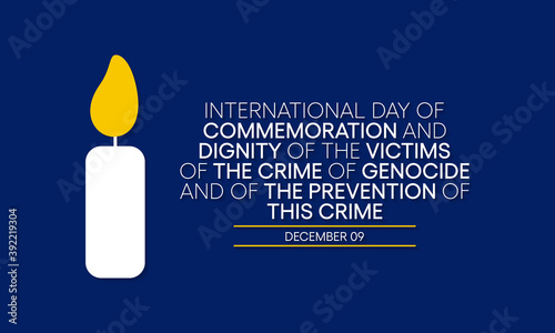 Vector illustration on the theme of International Day of Commemoration and Dignity of the Victims of the Crime of Genocide and of the Prevention of this Crime, observed each year on December 9th.
