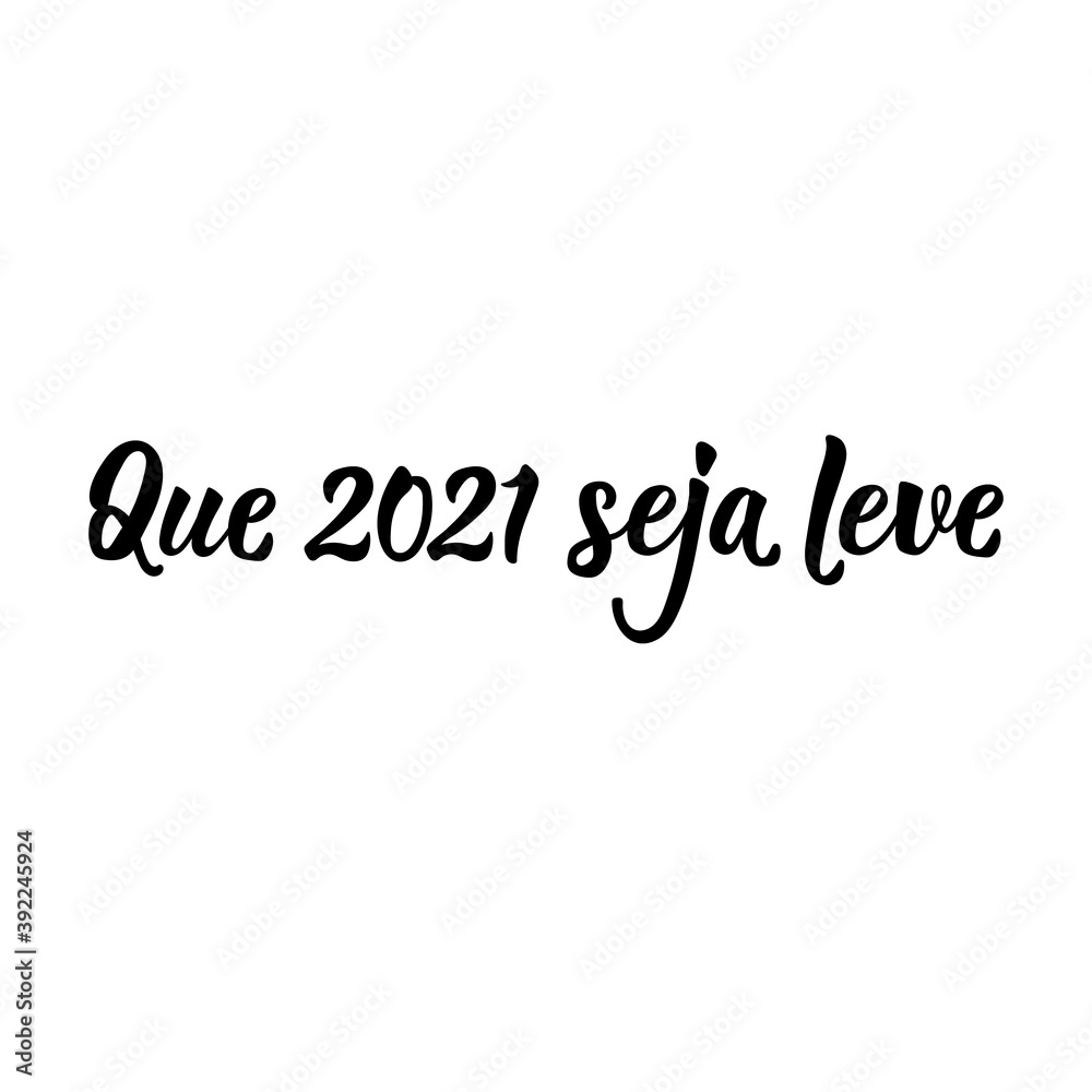 May 2021 be light in Portuguese. Lettering. Ink illustration. Modern brush calligraphy.