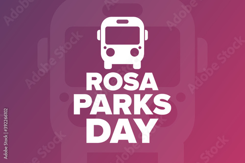 Rosa Parks Day. Holiday concept. Template for background, banner, card, poster with text inscription. Vector EPS10 illustration.