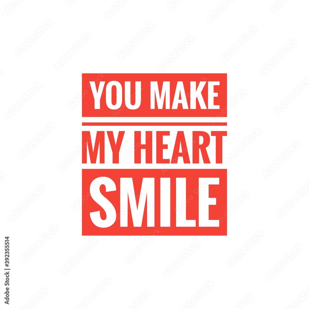 ''You make my heart smile'' Word Illustration ''You make my heart smile'' Word Illustration