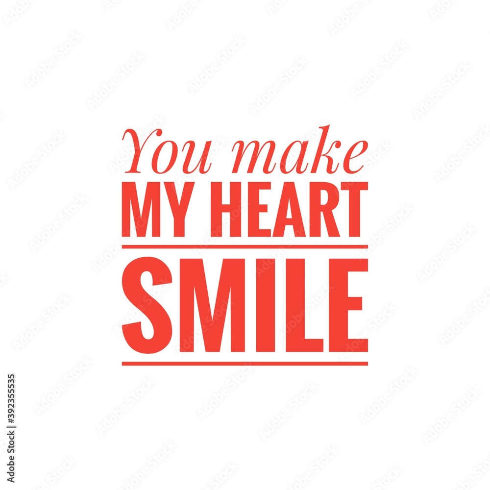 ''You make my heart smile'' Word Illustration