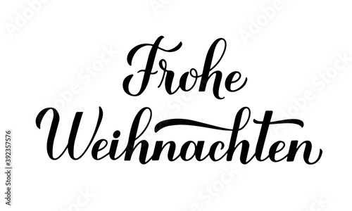 Frohe Weihnachten calligraphy hand lettering isolated on white. Merry Christmas typography poster in German. Easy to edit vector template for greeting card, banner, flyer, sticker, etc