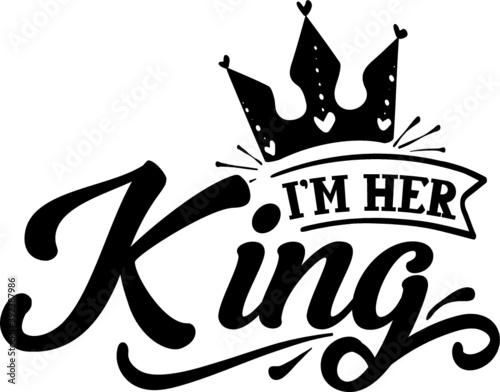 I am Her King