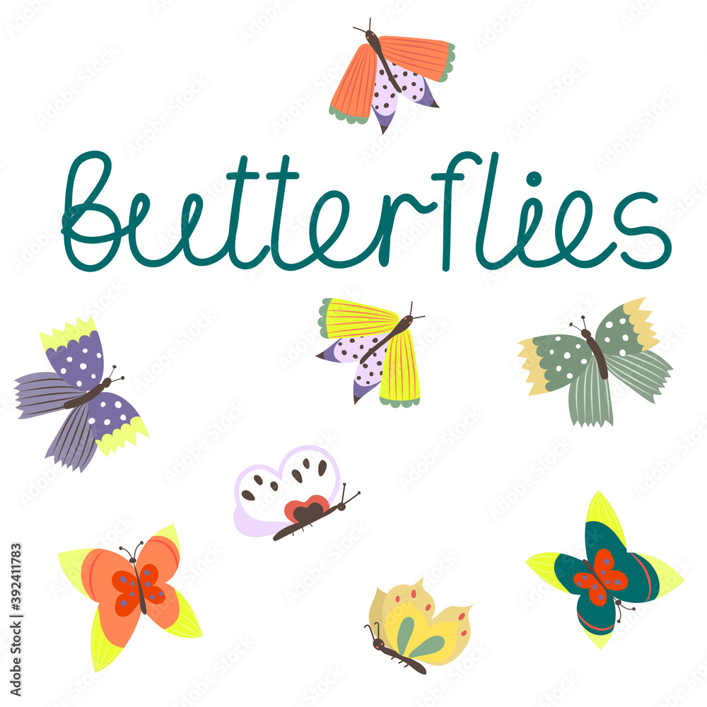 Colorful print or template with bright butterflies and lettering - butterflies. Card in naive style for decoration, postcards, clothes print, invitation card and ect.
