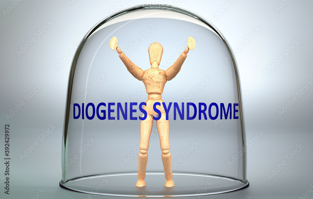 Diogenes syndrome can separate a person from the world and lock in an