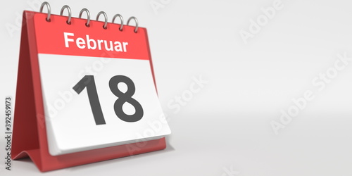 February 18 date written in German on the flip calendar page. 3d rendering