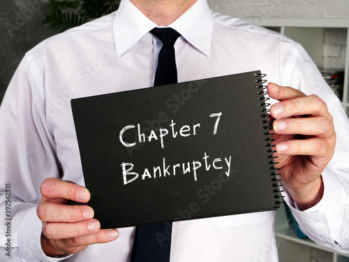 Chapter 7 Bankruptcy sign on the sheet.