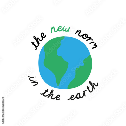 new normal lettering campaign with earth planet hand made flat style