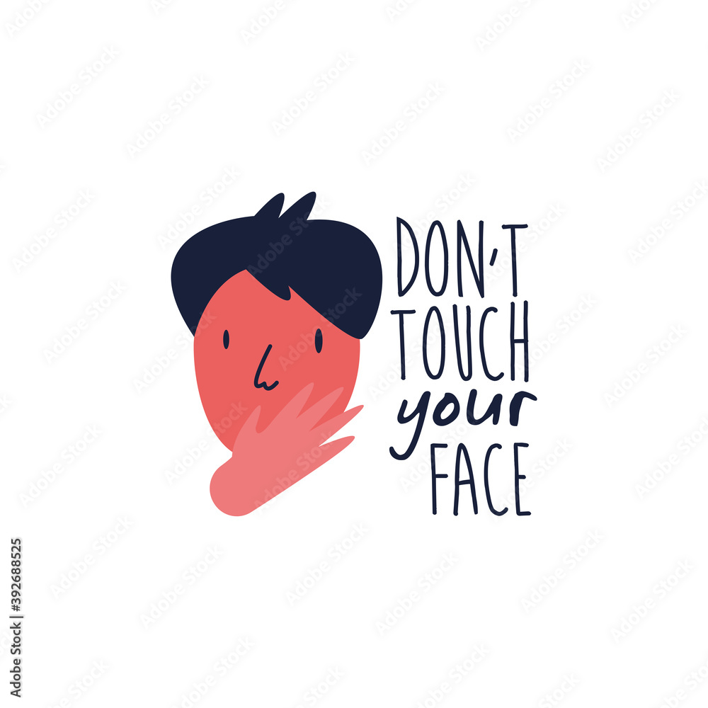dont touch your face lettering campaign with man hand made flat style dont touch your face lettering campaign with man hand made flat style