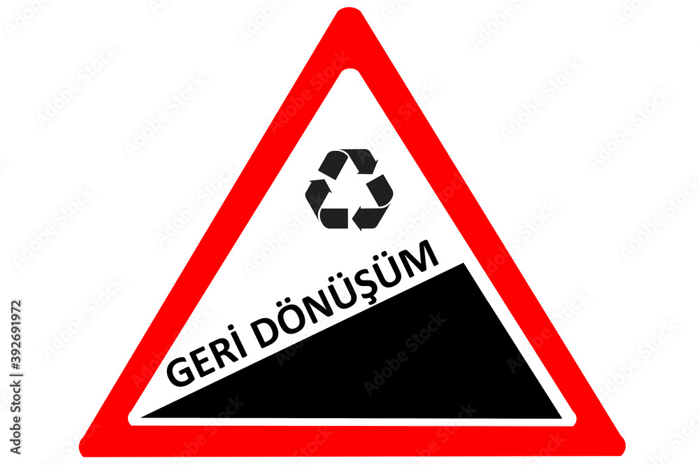 E-Recycling Turkish geri donusum increasing warning road sign isolated on white background E-Recycling Turkish geri donusum increasing warning road sign isolated on white background