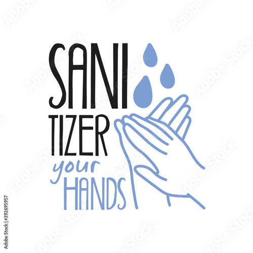 sanitizer your hands lettering campaign hand made flat style