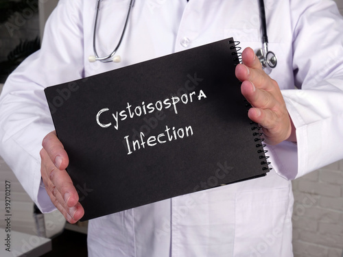 Health care concept about Cystoisospora Infection with sign on the piece of paper.