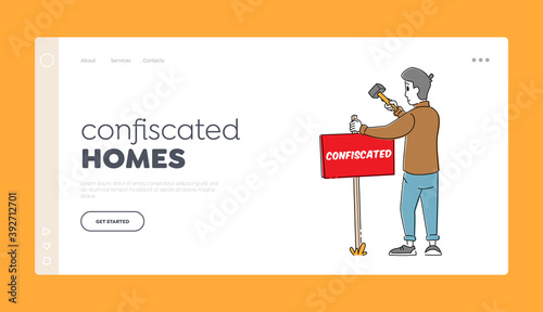 Bankruptcy, Financial Problems, Economy Crisis and Confiscation, Seizure Landing Page Template. Man Set Up Signboard